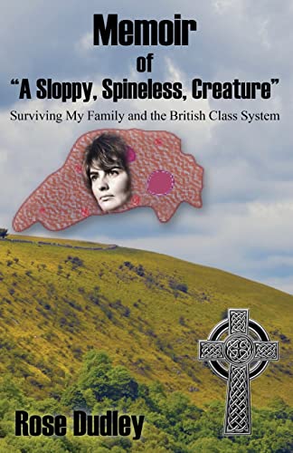 Memoir of A Sloppy, Spineless, Creature