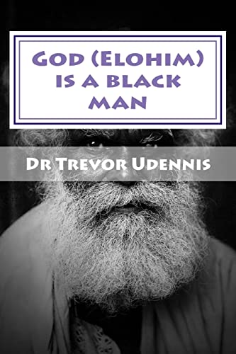 God (Elohim) is a black man