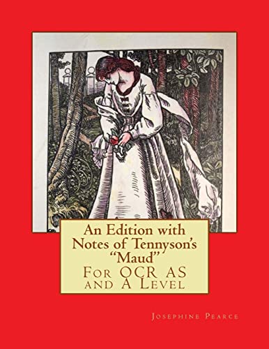 An Edition with Notes of Tennyson's Maud