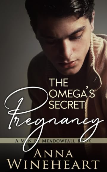 The Omega's Secret Pregnancy (A Men of Meadowfall)