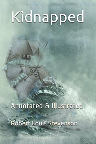 Kidnapped : Annotated and Illustrated 2017