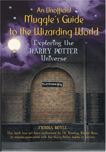 A Muggles Guide to the Wizarding World