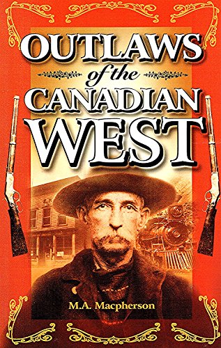 Outlaws of the Canadian West