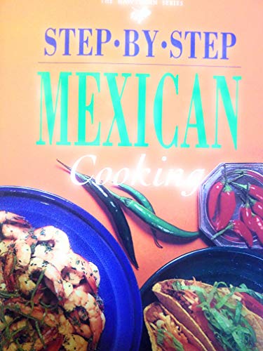 Step-By-Step Mexican Cooking