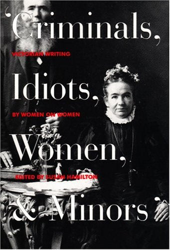 Criminals, Idiots, Women and Minors