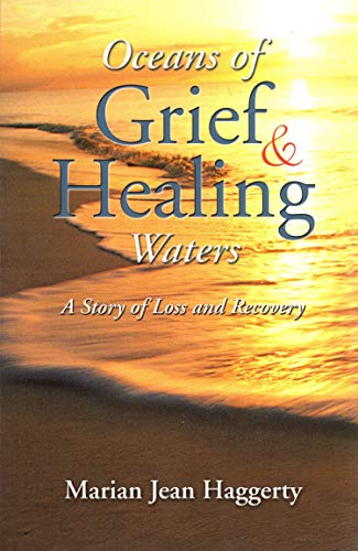 Oceans of Grief and Healing Waters