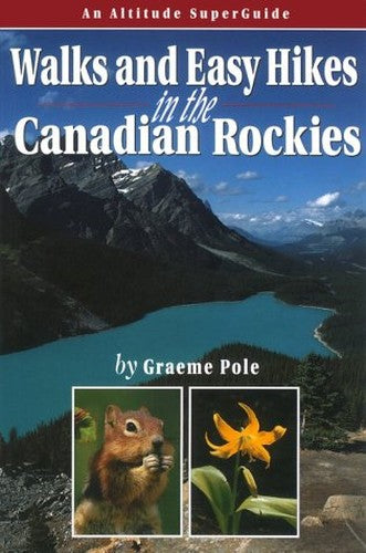 Walks and Easy Hikes in the Canadian Rockies