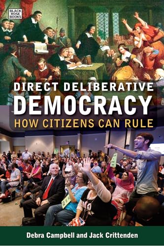 Direct Deliberative Democracy How Citizens Can Rule