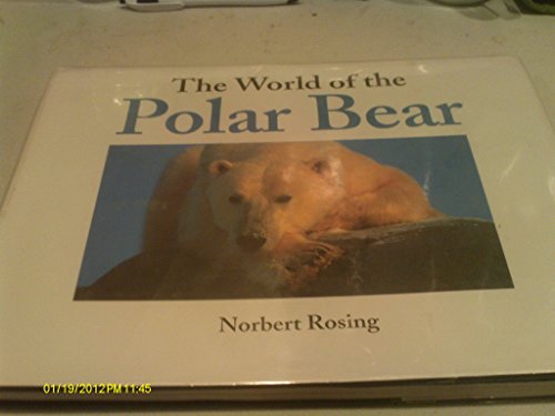 The World of the Polar Bear