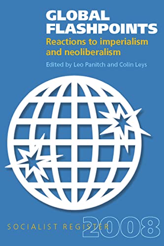 GLOBAL FLASHPOINTS: Reactions to Imperialism and Neoliberalism