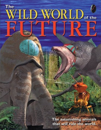 The Wild World of the Future
