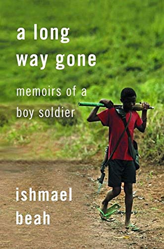 Long Way Gone Memoirs of a Boy Soldier