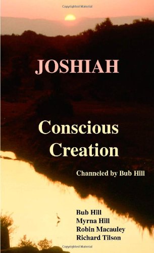 Joshiah: Conscious Creation