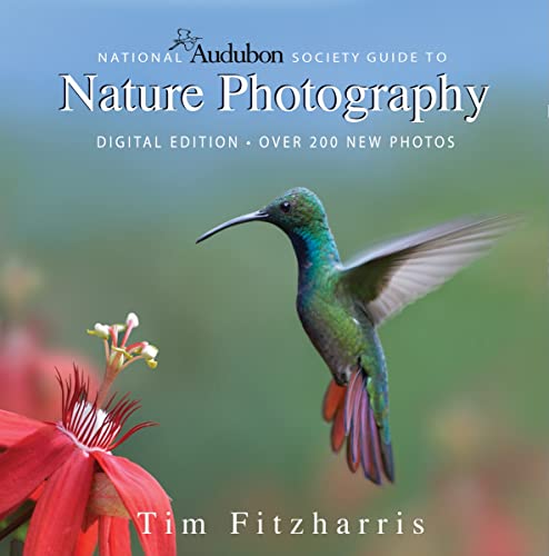 National Audubon Society Guide to Nature Photography: Digital Edition