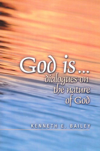 God is...dialogues on the nature of God