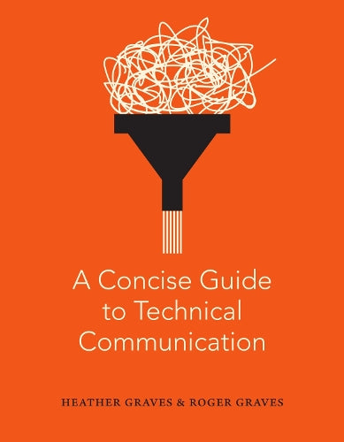 A Concise Guide to Technical Communication