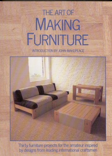 The Art of Making Furniture