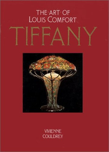The Art of Louis Comfort Tiffany