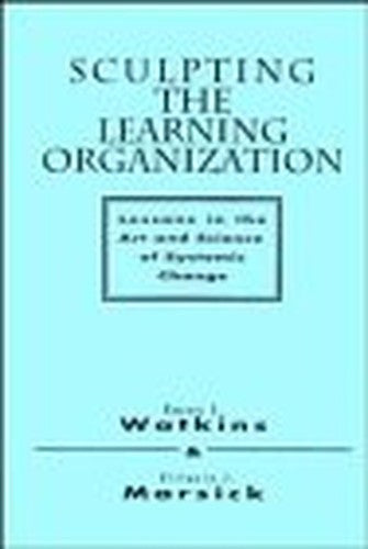 Sculpting the Learning Organization