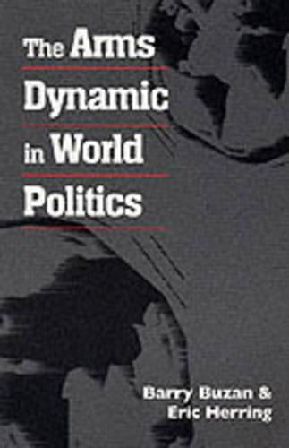 Arms Dynamic in World Politics
