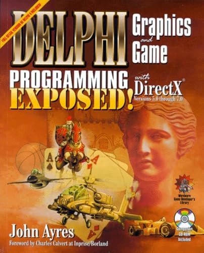Delphi Graphics and Game Programming Exposed with Directx Versions 5.0 through 7.0
