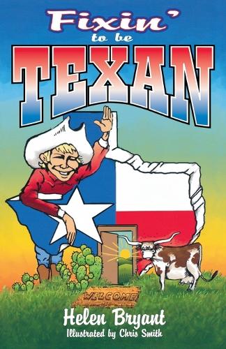Fixin' To Be Texan