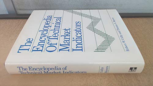 The Encyclopedia of Technical Market Indicators