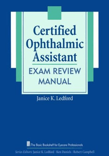 Certified Ophthalmic Assistant Exam Review Manual