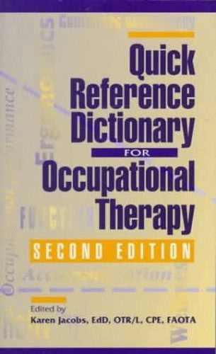 Quick Reference Dictionary for Occupational Therapy