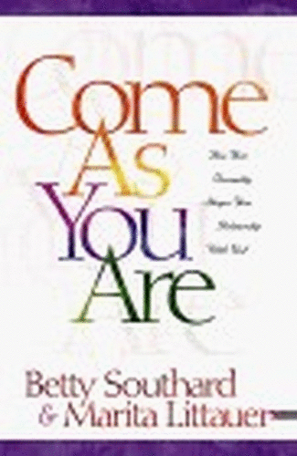 Come as You are: How Your Personality Shapes Your Relationship with God