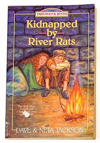 Kidnapped by River Rats