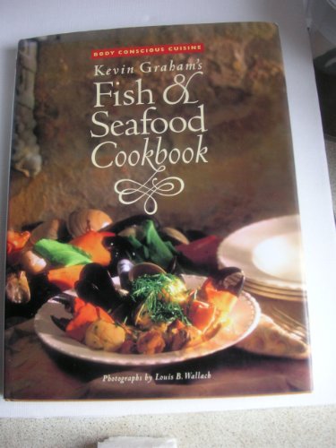 Kevin Graham's Fish & Seafood Cookbook