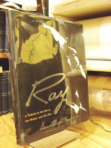 Ray: A Tribute to the Movie, the Music, and the Man