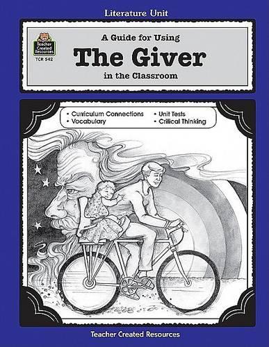 A Guide for Using the Giver in the Classroom