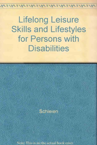 Lifelong Leisure Skills and Lifestyles for Persons with Disabilities