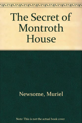 Secrets of Montroth House