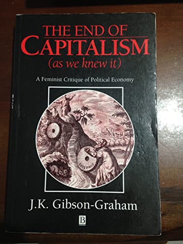 The End of Capitalism (as We Knew it)