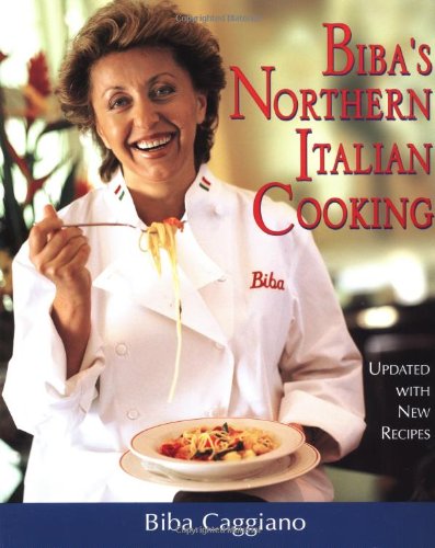 Biba's Northern Italian Cookin