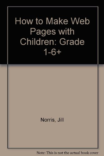 How to Make Web Pages with Children Grades