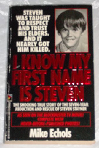 I Know My First Name Is Steven