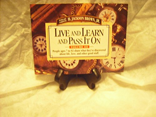Live and Learn and Pass it on