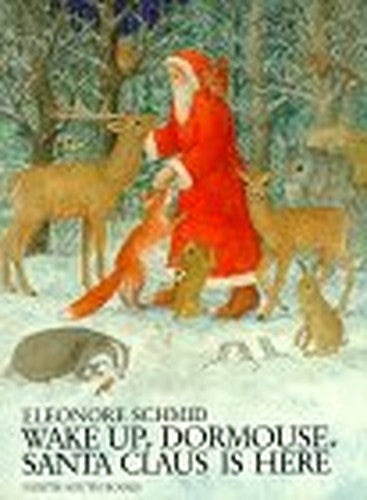 Wake Up, Dormouse, Santa Claus is Here