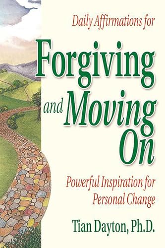Daily Affirmations for Forgiving and Moving On