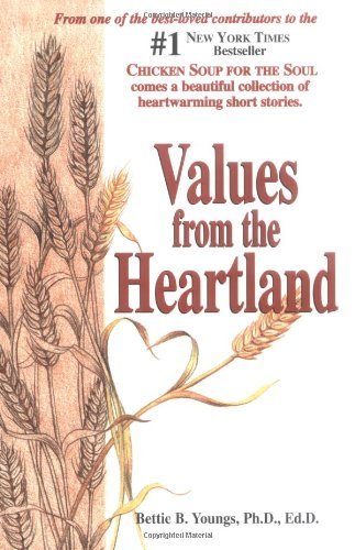 Values from the Heartland: Stories of an American Farm Girl