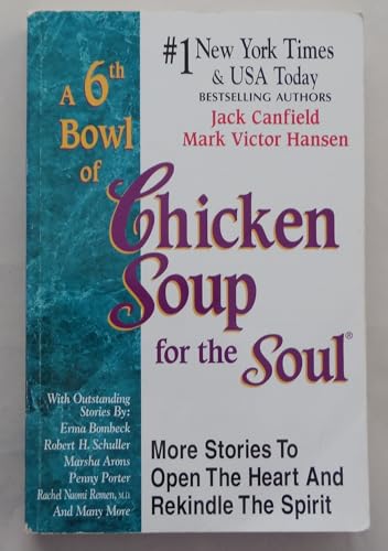 A 6th Bowl of Chicken Soup for the Soul