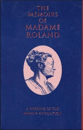 The Memoirs of Madame Roland