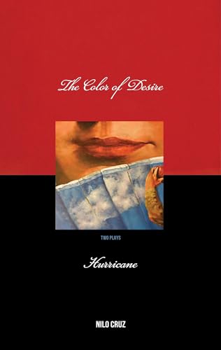 The Color of Desire & Hurricane: two plays