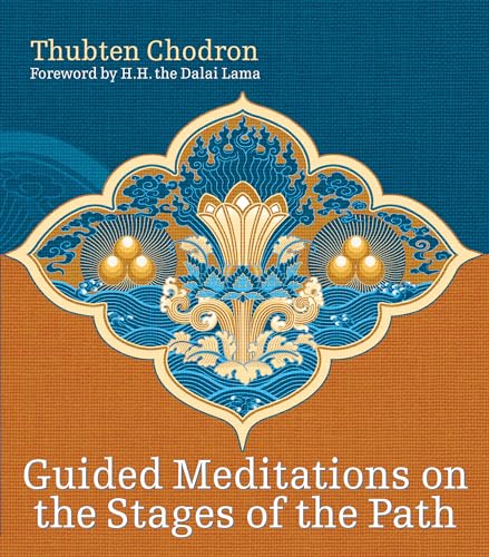 Guided Meditations On The Stages Of The Path