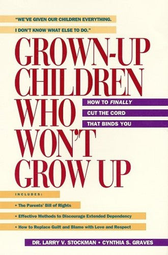 Grown-up Children Who Won't Grow Up