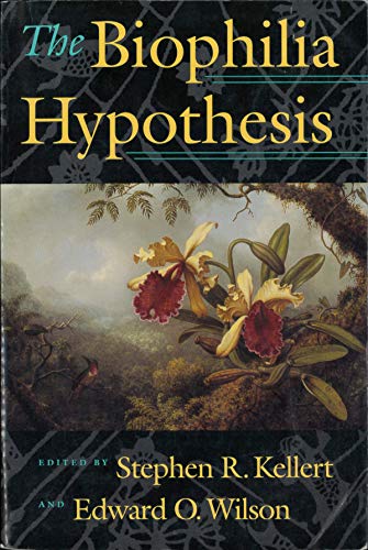 The Biophilia Hypothesis